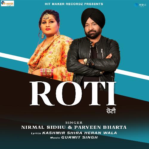 download Nirmal Sidhu, Parveen Bharta  Roti mp3 Single Tracks song 