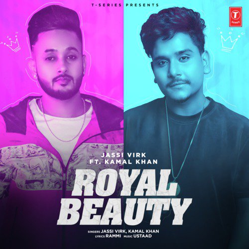 download Jassi Virk, Ustaad, Kamal Khan  Royal Beauty mp3 Single Tracks song 