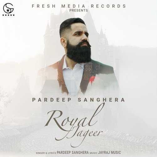 download Pardeep Sanghera  Royal Jageer mp3 Single Tracks song 