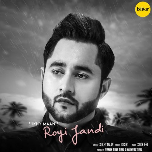 download Sukhy Maan  Royi Jandi mp3 Single Tracks song 