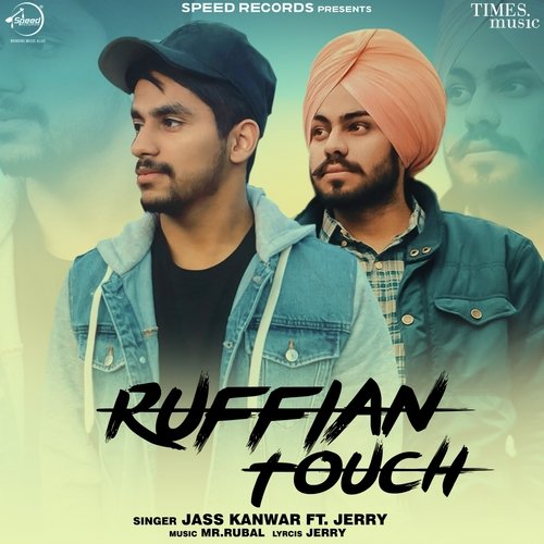 download Jass Kanwar  Ruffian Touch mp3 Single Tracks song 