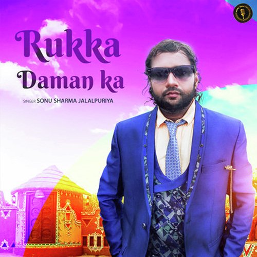 download Sonu Sharma Jalalpuriya  Rukka Daman Ka mp3 Single Tracks song 