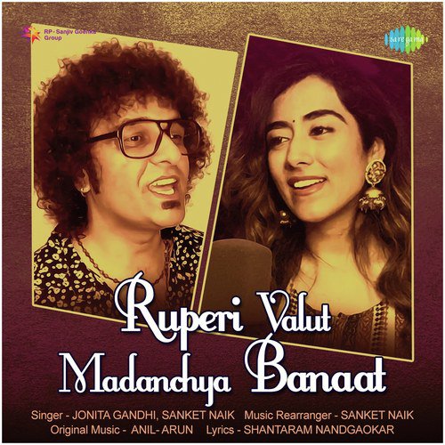 download Jonita Gandhi, Sanket Naik  Ruperi Valut Madanchya Banaat mp3 Single Tracks song 