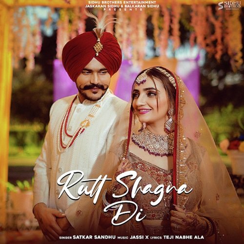 download Satkar Sandhu  Rutt Shagna Di mp3 Single Tracks song 