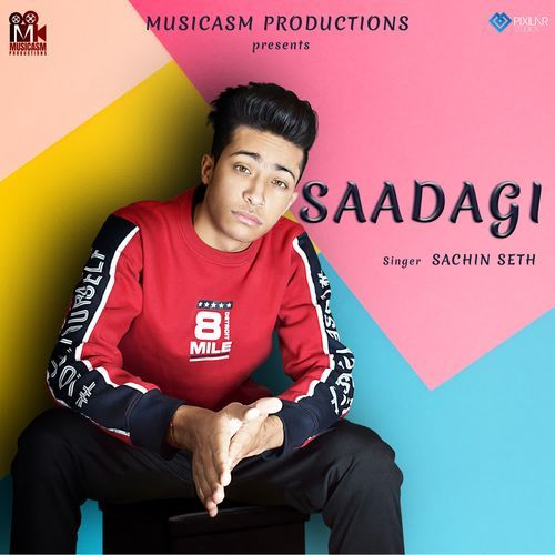 download Sachin Seth  Saadagi mp3 Single Tracks song 