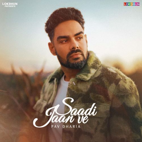 download Pav Dharia  Saadi Jaan Ve mp3 Single Tracks song 