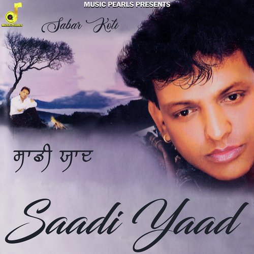 download Sabar Koti  Saadi Yaad mp3 Single Tracks song 