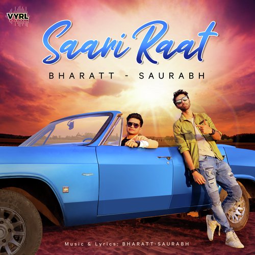 download Bharatt-Saurabh, Bharatt, Saurabh  Saari Raat mp3 Single Tracks song 