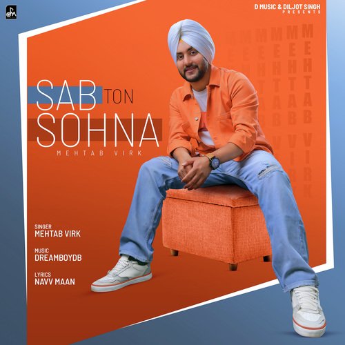 download Mehtab Virk, Dreamboydb, Diljot Singh  Sab Ton Sohna mp3 Single Tracks song 