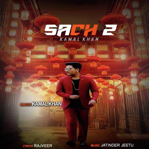 download Kamal Khan  Sach 2 mp3 Single Tracks song 