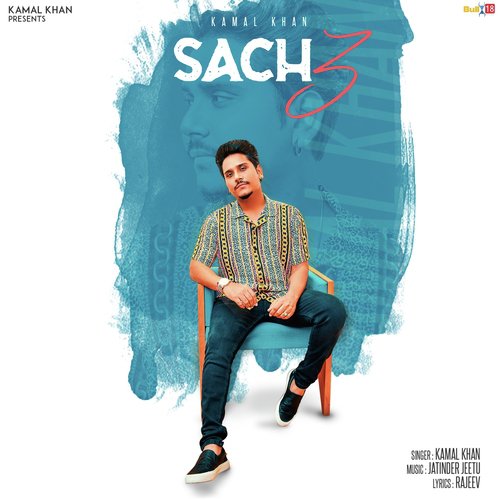 download Kamal Khan  Sach 3 mp3 Single Tracks song 