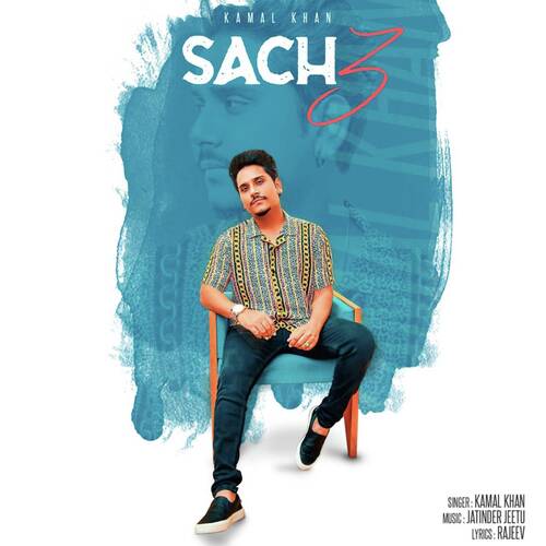 download Kamal Khan  Sach 3 mp3 Single Tracks song 