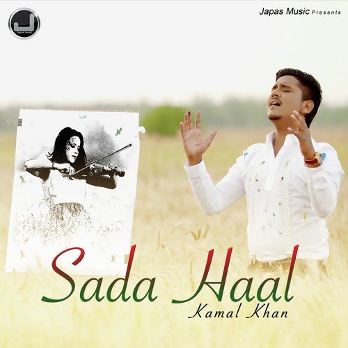 download Kamal Khan  Sada Haal mp3 Single Tracks song 