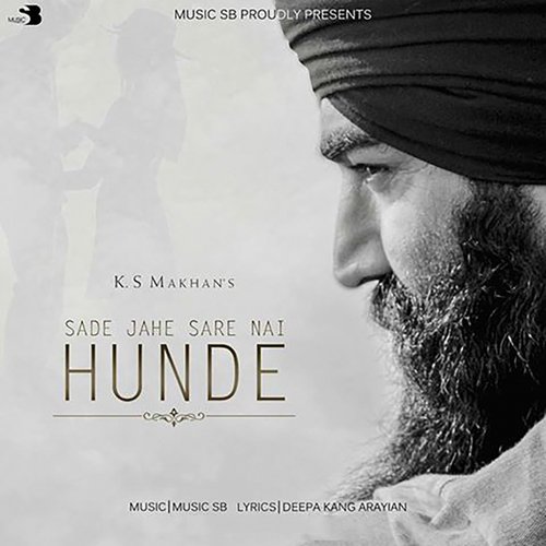 download K.S. Makhan  Sade Jahe Sare Nai Hunde mp3 Single Tracks song 