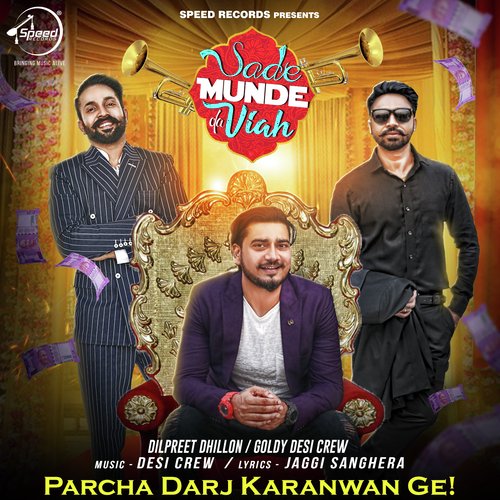 download Dilpreet Dhillon, Goldy Desi Crew  Sade Munde Da Viah mp3 Single Tracks song 