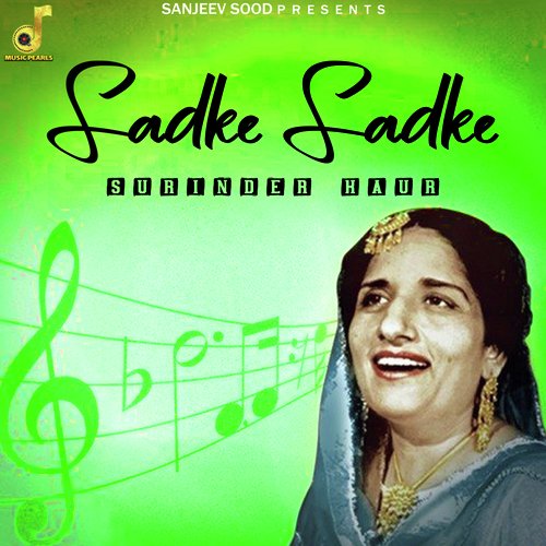 download Surinder Kaur  Sadke Sadke mp3 Single Tracks song 