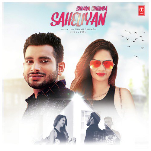 download Shivam Chhimba, DC Boss  Saheliyan mp3 Single Tracks song 