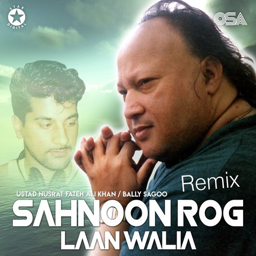 download Bally Sagoo, Ustad Nusrat Fateh Ali Khan  Sahnoon Rog Laan Walia mp3 Single Tracks song 