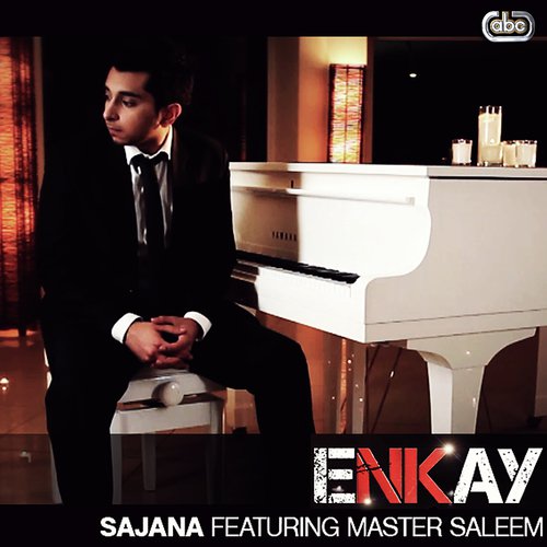 download Enkay, Master Saleem  Sajana mp3 Single Tracks song 