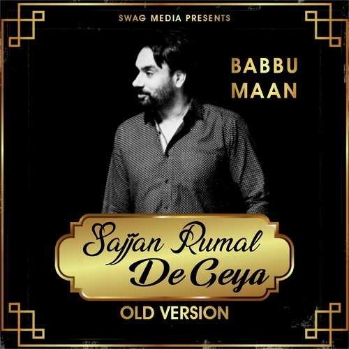 download Babbu Maan  Sajjan Ruman De Geya mp3 Single Tracks song 