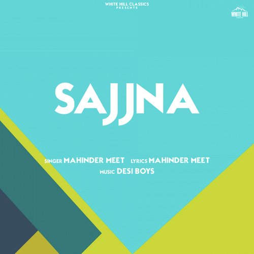 download Mahinder Meet  Sajjna mp3 Single Tracks song 