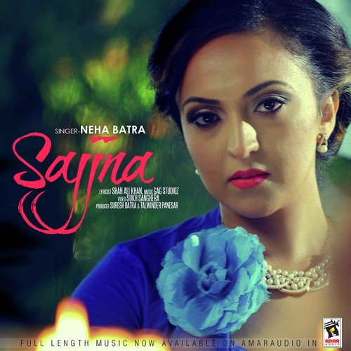 download Neha Batra  Sajjna mp3 Single Tracks song 