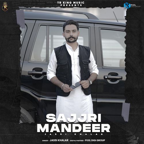 download Jassi Khalar, Tani Sandhu  Sajjri Mandeer mp3 Single Tracks song 