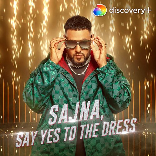 download   Sajna Say Yes To The Dress mp3 Single Tracks song 