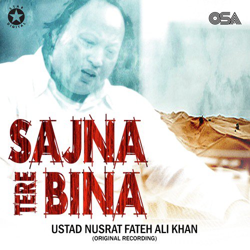 download Nusrat Fateh Ali Khan  Sajna Tere Bina mp3 Single Tracks song 