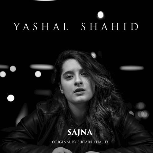 download Yashal Shahid  Sajna mp3 Single Tracks song 