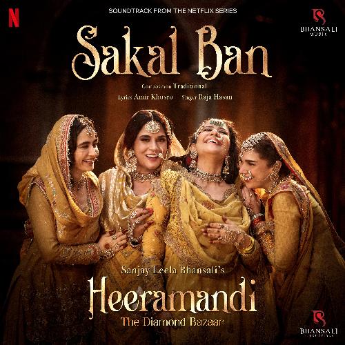 download   Sakal Ban (From "Heeramandi") (Original) mp3 Single Tracks song 