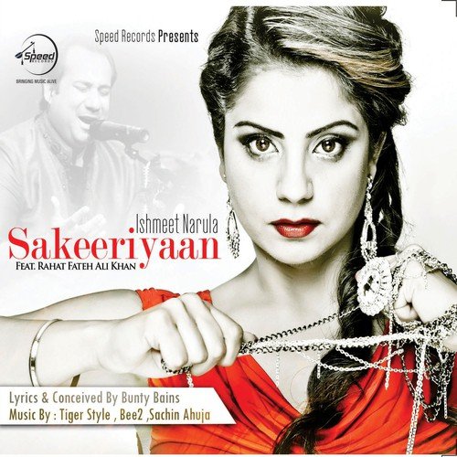 download Ishmeet Narula, Rahat Fateh Ali Khan  Sakeeriyaan mp3 Single Tracks song 