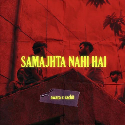 download Awara, Rachit  Samajhta Nahi Hai mp3 Single Tracks song 