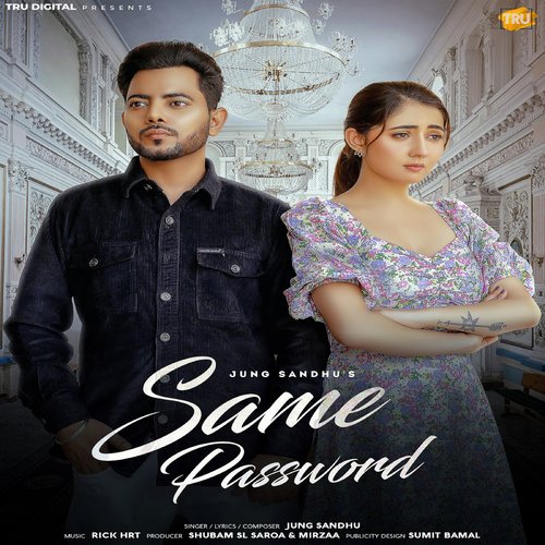 download Jung Sandhu, Rick HRT, Nisha Bhatt  Same Password mp3 Single Tracks song 