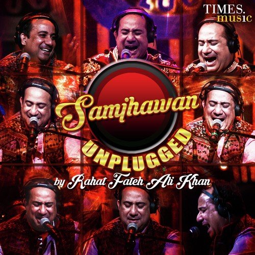 download Rahat Fateh Ali Khan  Samjhawan Unplugged mp3 Single Tracks song 