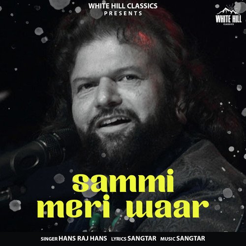 download Hans Raj Hans  Sammi Meri Waar mp3 Single Tracks song 