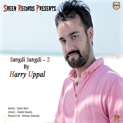 download Harry Uppal  Sangdi Sangdi2 mp3 Single Tracks song 