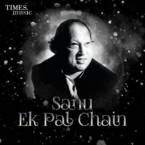 download Nusrat Fateh Ali Khan  Sanu Ek Pal Chain Na Aawe mp3 Single Tracks song 