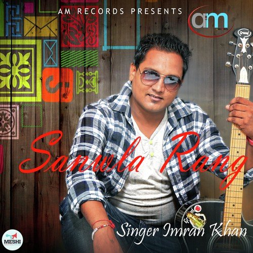 download Imran Khan  Sanwla Rang mp3 Single Tracks song 