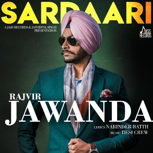 download Rajvir Jawanda, Narinder Batth  Sardaari mp3 Single Tracks song 