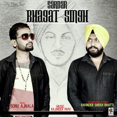 download Sonu Ajnala  Sardar Bhagat Singh mp3 Single Tracks song 