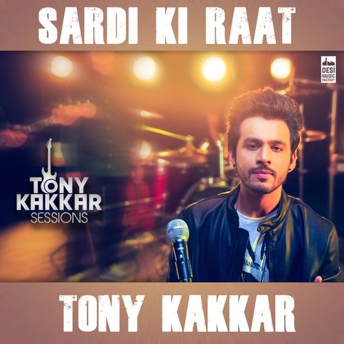 download Tony Kakkar  Sardi Ki Raat mp3 Single Tracks song 