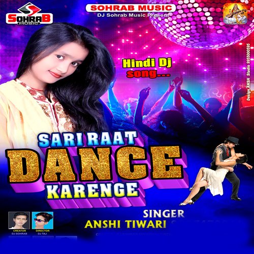 download Anshi Tiwari  Sari Raat Dance Karenge mp3 Single Tracks song 