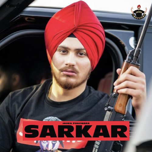 download Jaura Phagwara  Sarkar mp3 Single Tracks song 