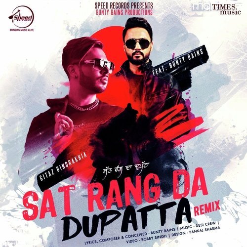 download Gitaz Bindrakhia  Sat Rang Da Dupatta Remix mp3 Single Tracks song 