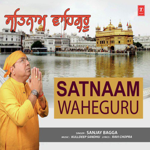 download Sanjay Bagga  Satnaam Waheguru mp3 Single Tracks song 