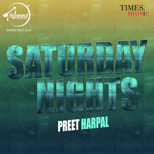 download Preet Harpal  Saturday Night mp3 Single Tracks song 