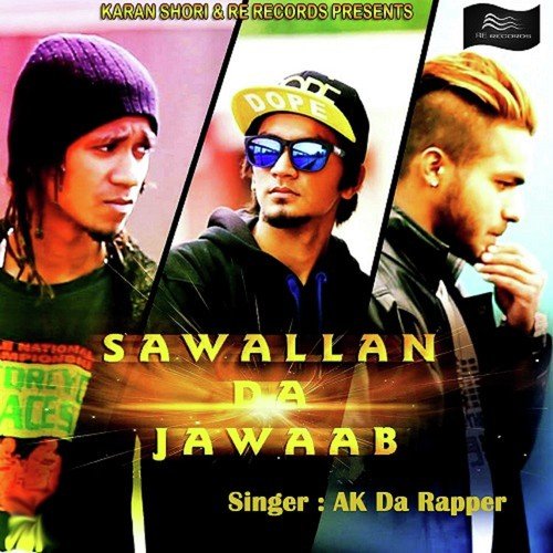 download Ak Da Rapper  Sawallan Da Jawaab mp3 Single Tracks song 