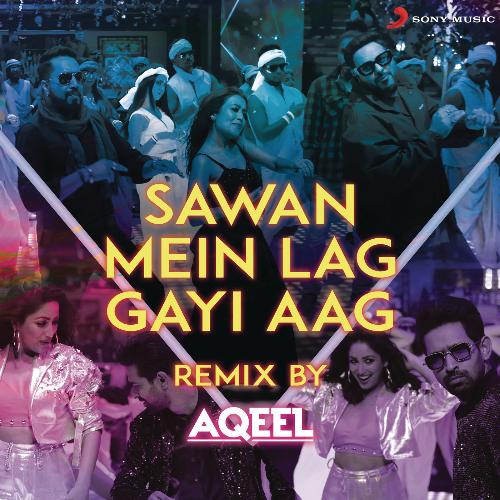 download Mika Singh, Payal Dev, Badshah, Neha Kakkar, DJ Aqeel, Mika Singh, Payal Dev, Badshah, Neha Kakkar &  Sawan Mein Lag Gayi Aag Remix mp3 Single Tracks song 