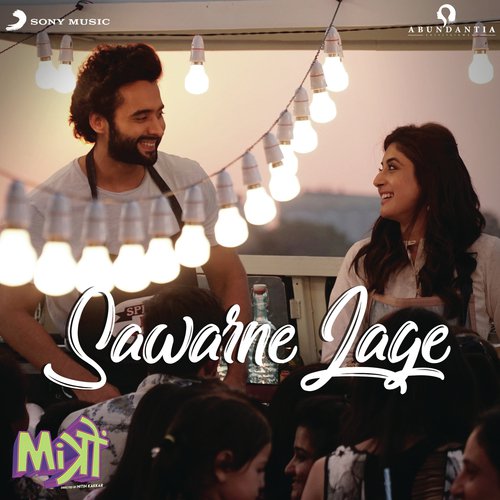 download Tanishk Bagchi, Jubin Nautiyal  Sawarne Lage mp3 Single Tracks song 